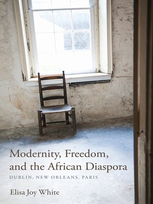cover image of Modernity, Freedom, and the African Diaspora